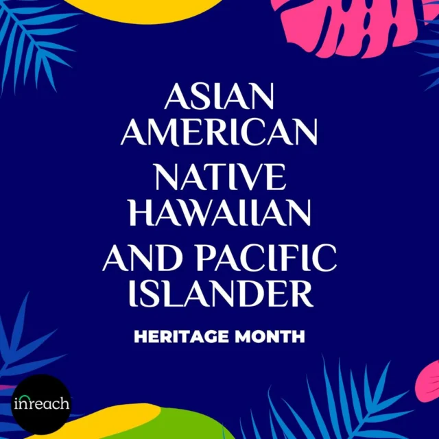 Today is the first day of Asian American, Native Hawaiian and Pacific Islander Heritage Month!

Observed each May, AANHPI Heritage Month is a time to recognize and celebrate the many contributions of Asian Americans, Native Hawaiians, and Pacific Islanders to the history, culture, and achievements of the United States.

InReach is proud to support AANHPI LGBTQ+ community members in accessing safe, verified resources. 🏳️‍🌈🏳️‍⚧️

✨ Know a resource serving the AANHPI LGBTQ+ community? Suggest it for inclusion on our free platform: https://app.inreach.org/suggest

#AANHPIHeritageMonth #QueerAndAANHPI #SafeHelpIsInReach #LGBTQ