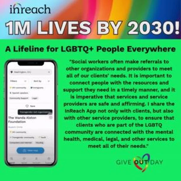 🏳️‍🌈 Today is #GiveOUTDay! 🏳️‍⚧️

At a time when LGBTQ+ rights are under attack, tech-powered solidarity are more important than ever.

InReach is the free, trans-led platform connecting LGBTQ+ people with verified, safe resources—from housing to legal aid to affirming healthcare. Over 420,000 people have already used our platform, and we're just getting started.

📣 This Give OUT Day, your donation goes twice as far—all gifts through July 31 are being matched:
🔗 https://www.every.org/weareinreach/f/support-inreachs-1m-lives

Every dollar helps us reach our goal of connecting 1 million LGBTQ+ people to life-saving resources by 2030.

Together, we’re building a future where every LGBTQ+ person can survive and thrive.

#GiveOUTDay #SafeHelpisInReach  #LGBTQSupport #1MLivesBy2030 #WeAreInReach